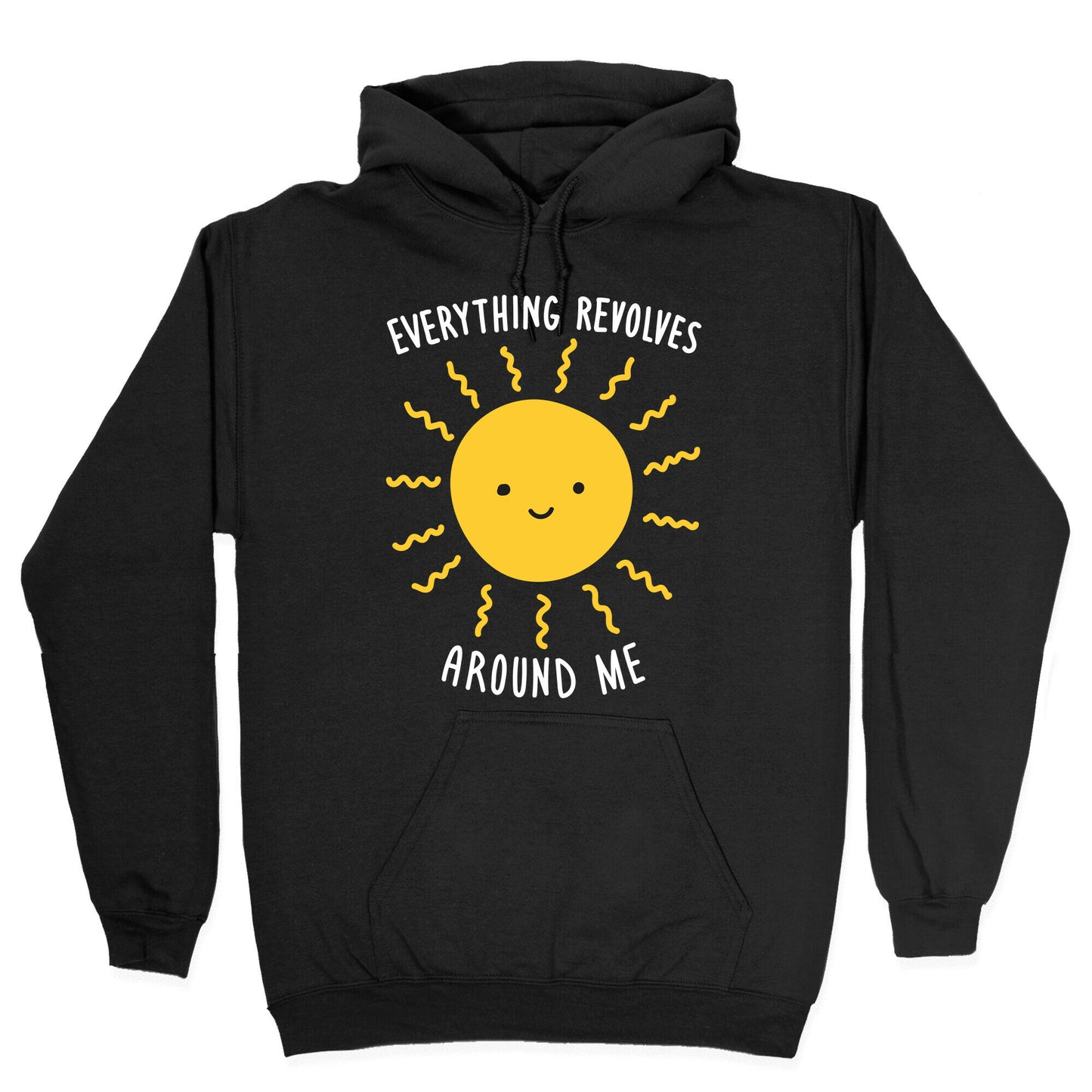 Everything Revolves Around Me (Sun) Hoodie