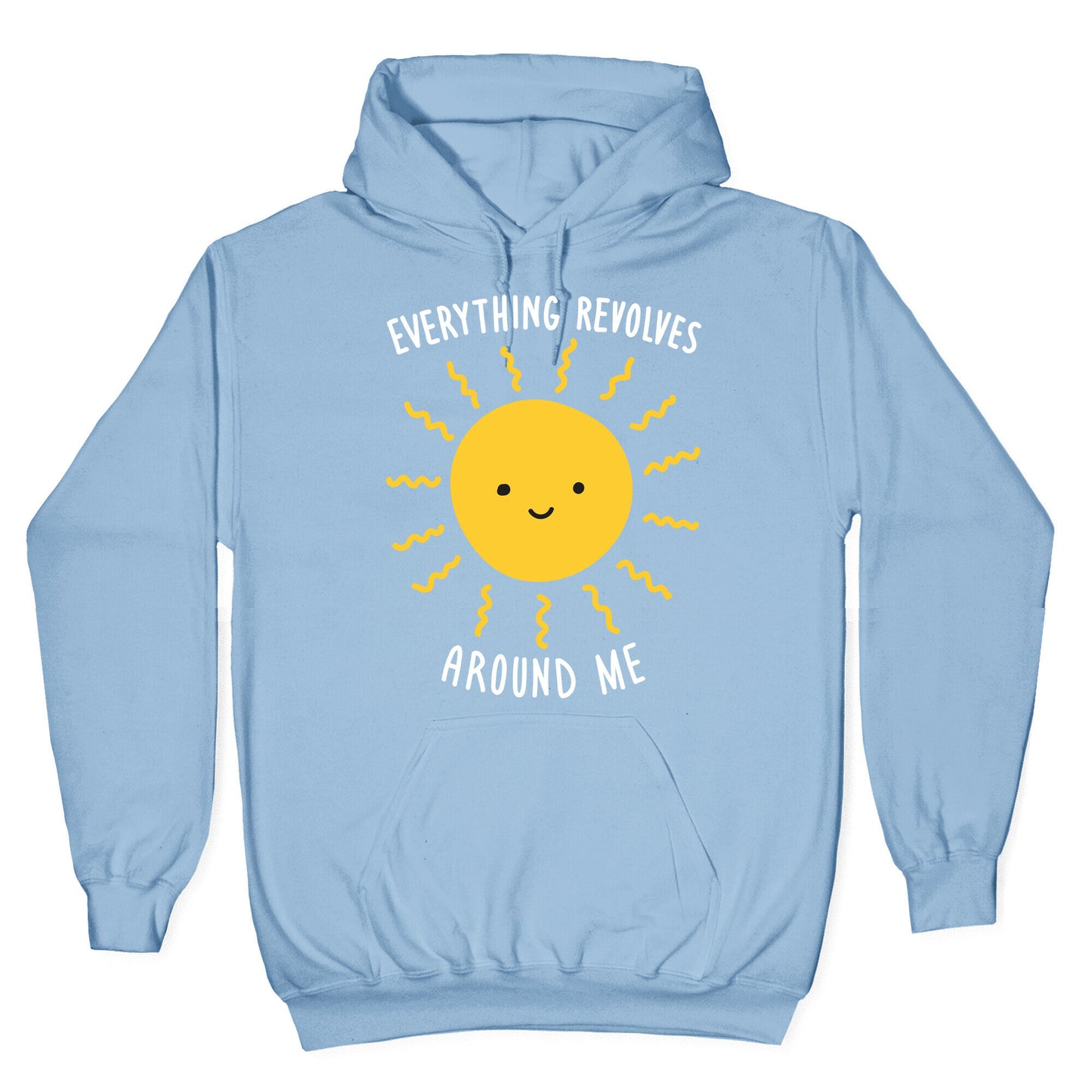 Everything Revolves Around Me (Sun) Hoodie
