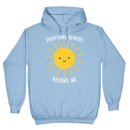 Everything Revolves Around Me (Sun) Hoodie