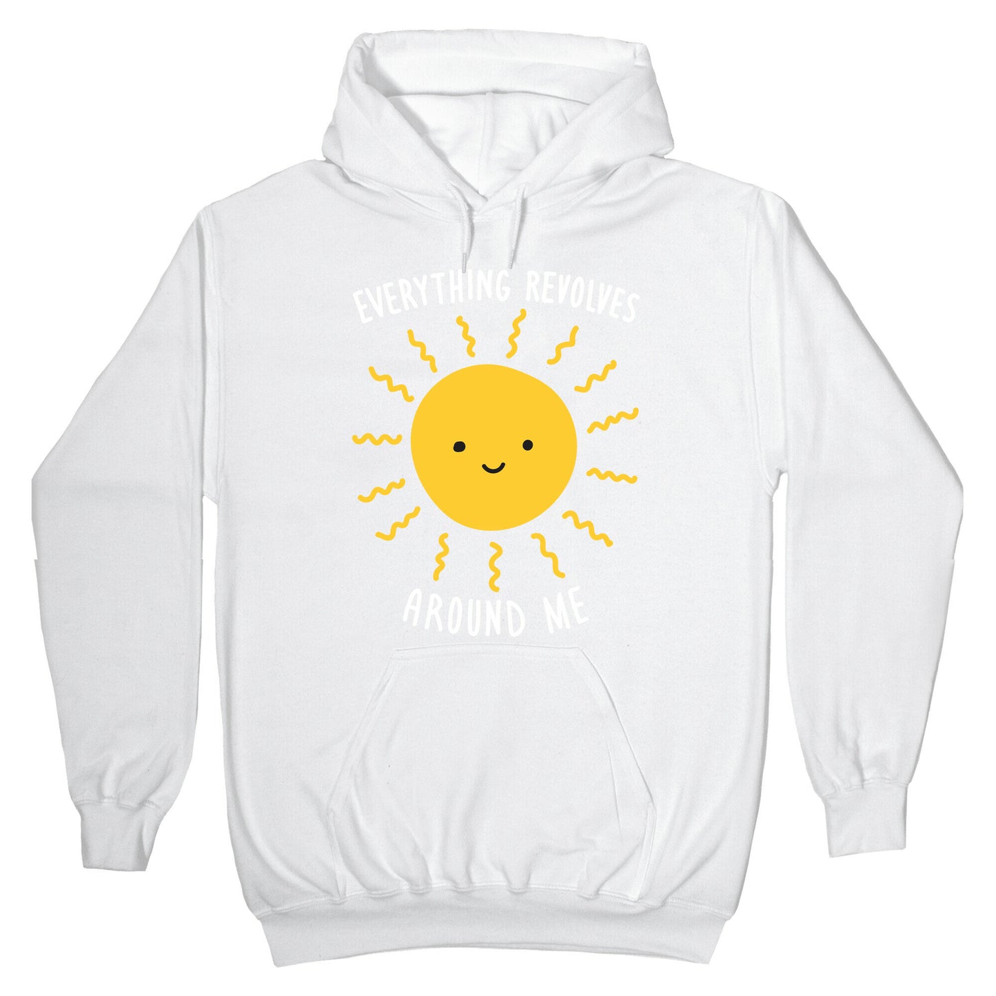 Everything Revolves Around Me (Sun) Hoodie