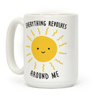 Everything Revolves Around Me (Sun) Coffee Mug