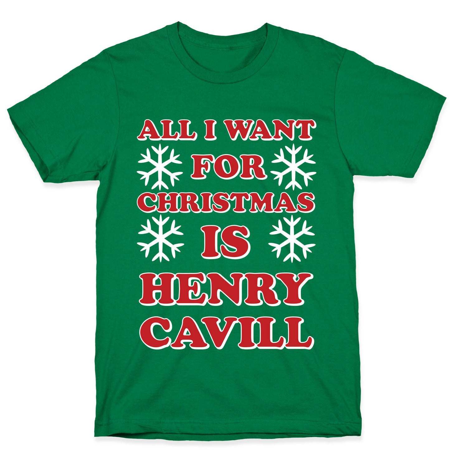 All I Want for Christmas is Henry Cavill T-Shirt