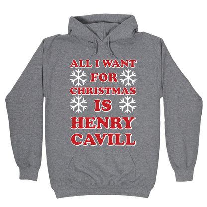 All I Want for Christmas is Henry Cavill Hoodie
