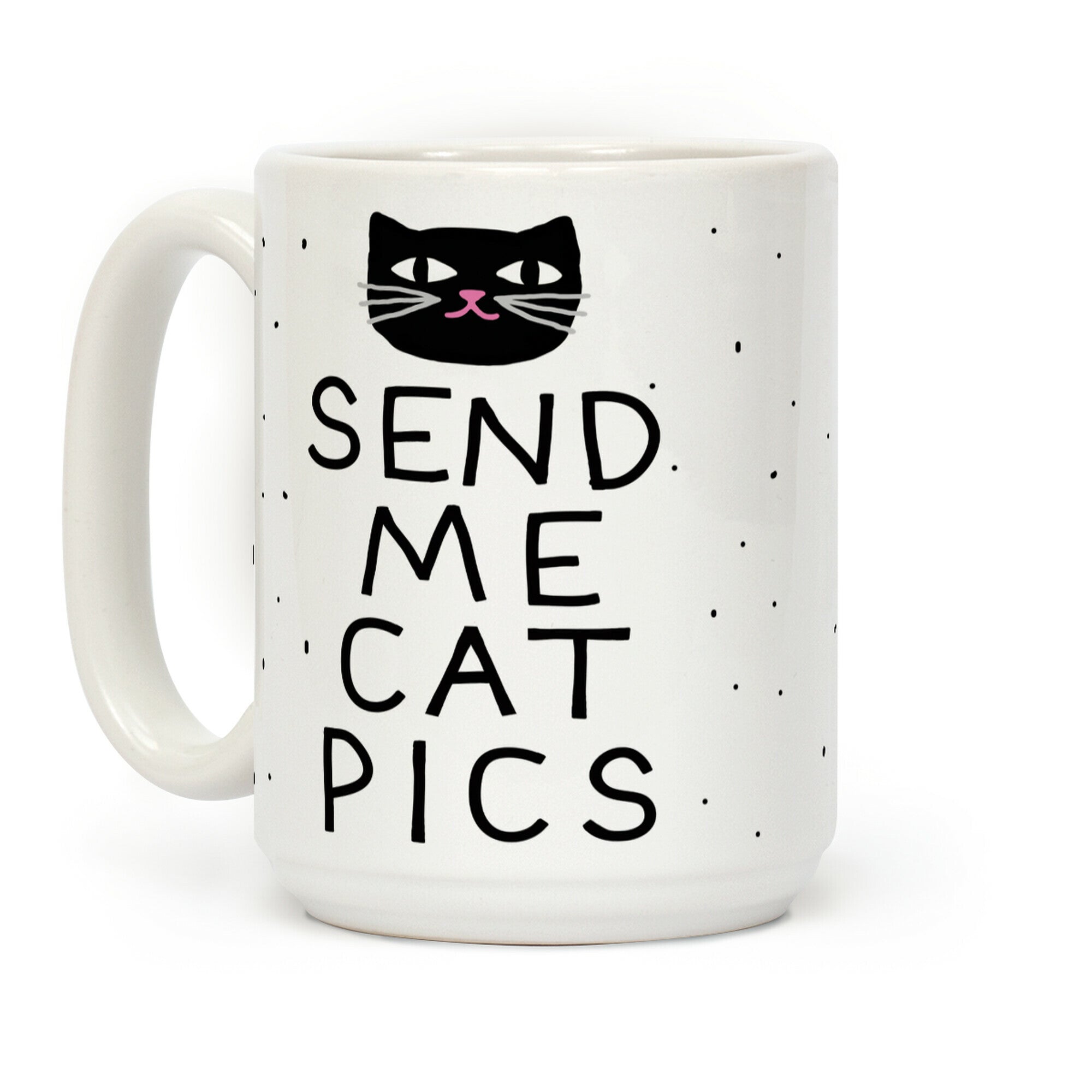 Send Me Cat Pics Coffee Mug