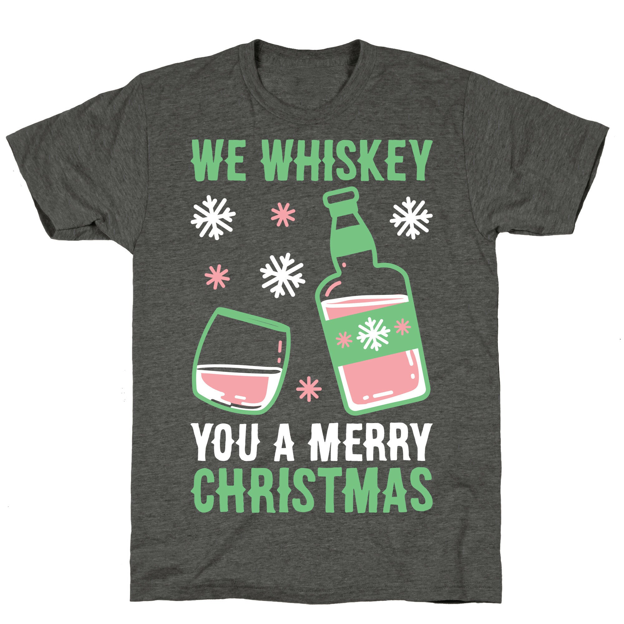 We Whiskey You A Merry Christmas Unisex Triblend Tee