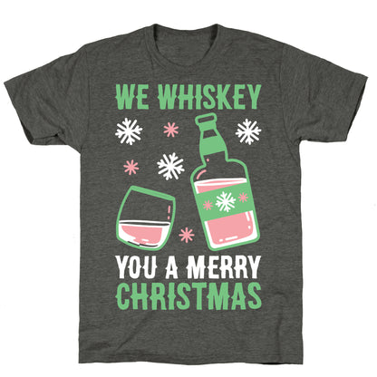 We Whiskey You A Merry Christmas Unisex Triblend Tee
