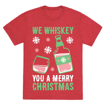 We Whiskey You A Merry Christmas Unisex Triblend Tee