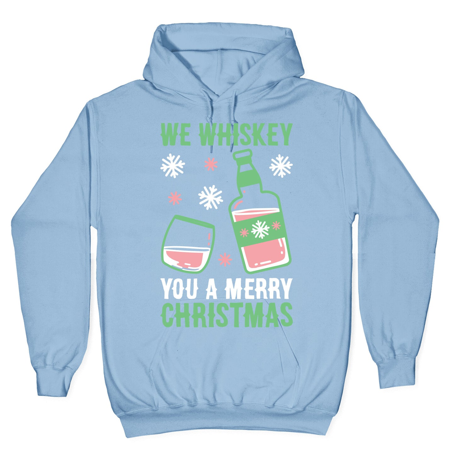 We Whiskey You A Merry Christmas Hoodie