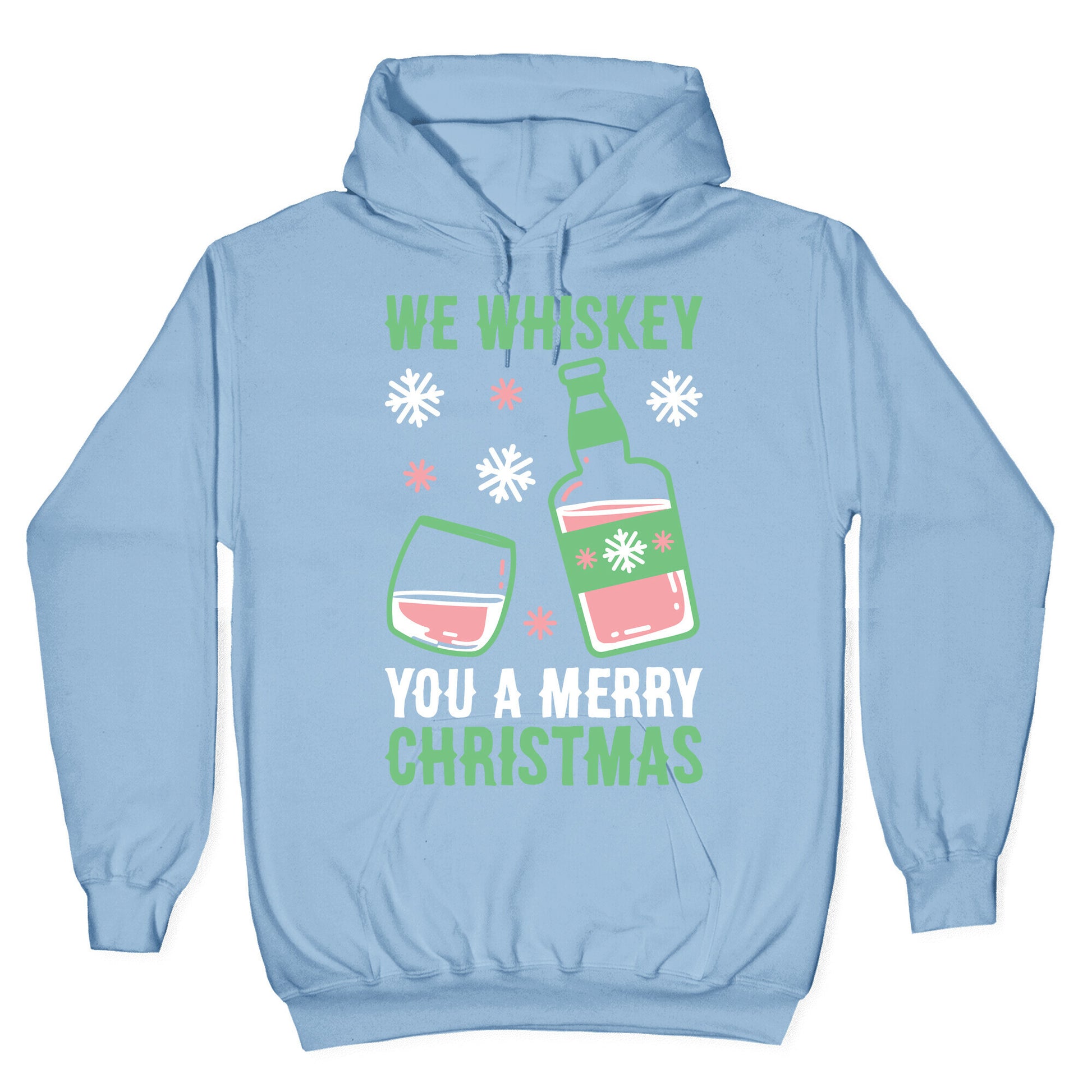 We Whiskey You A Merry Christmas Hoodie
