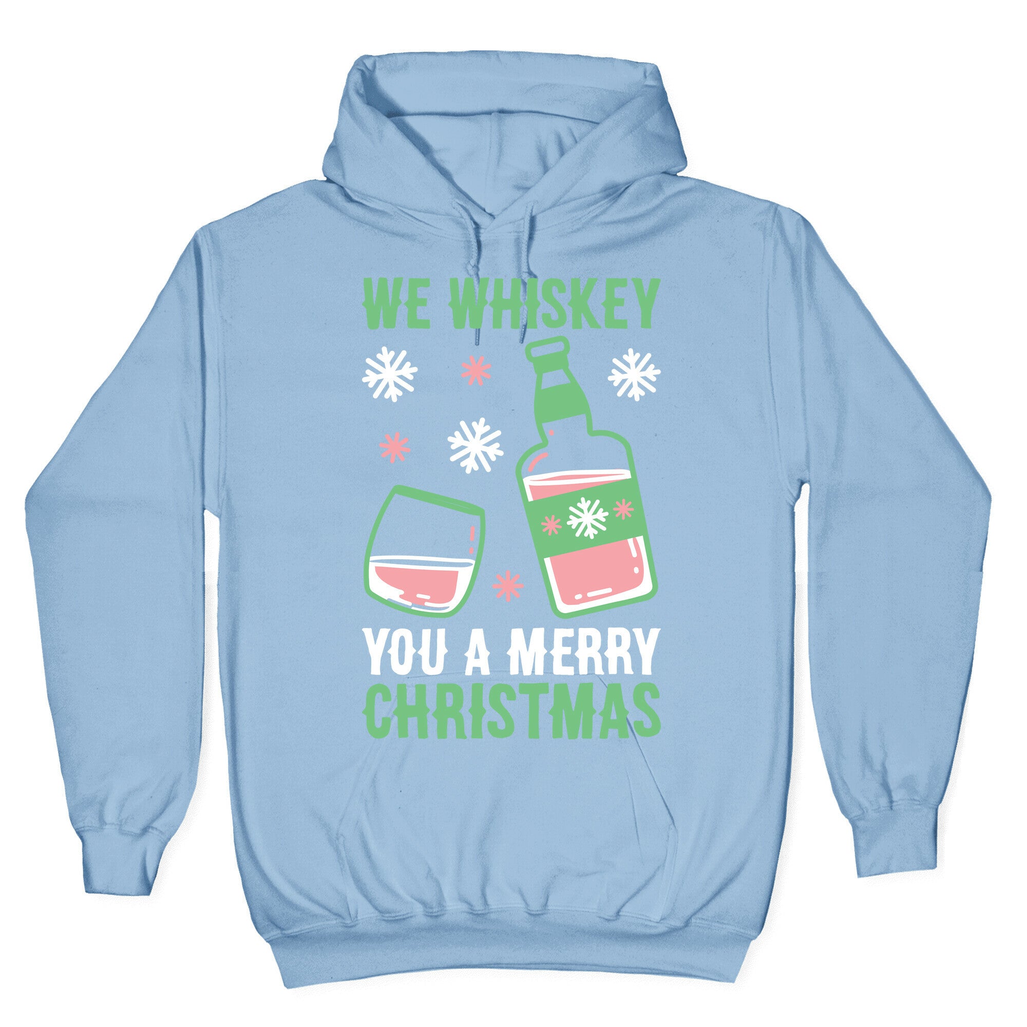 We Whiskey You A Merry Christmas Hoodie