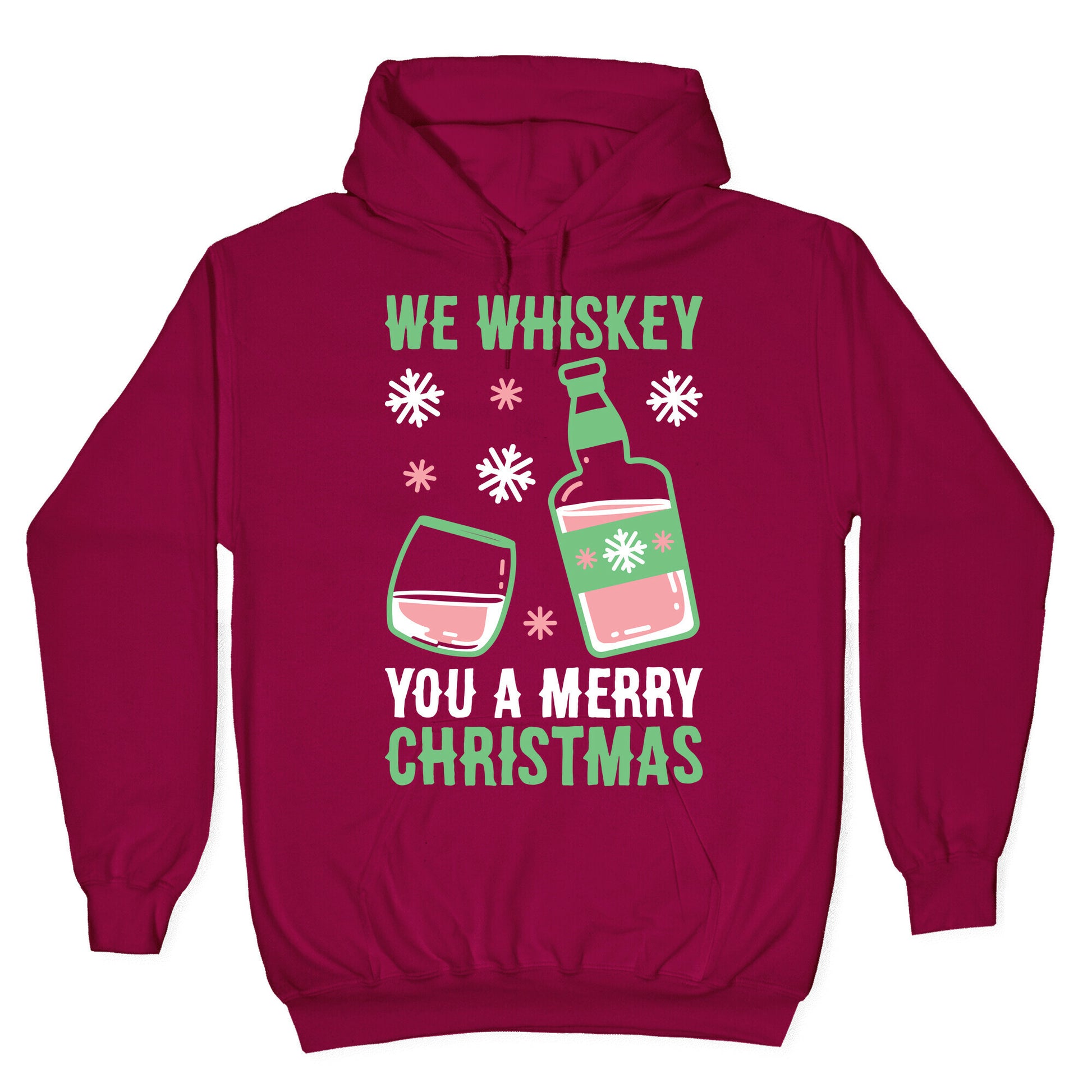 We Whiskey You A Merry Christmas Hoodie