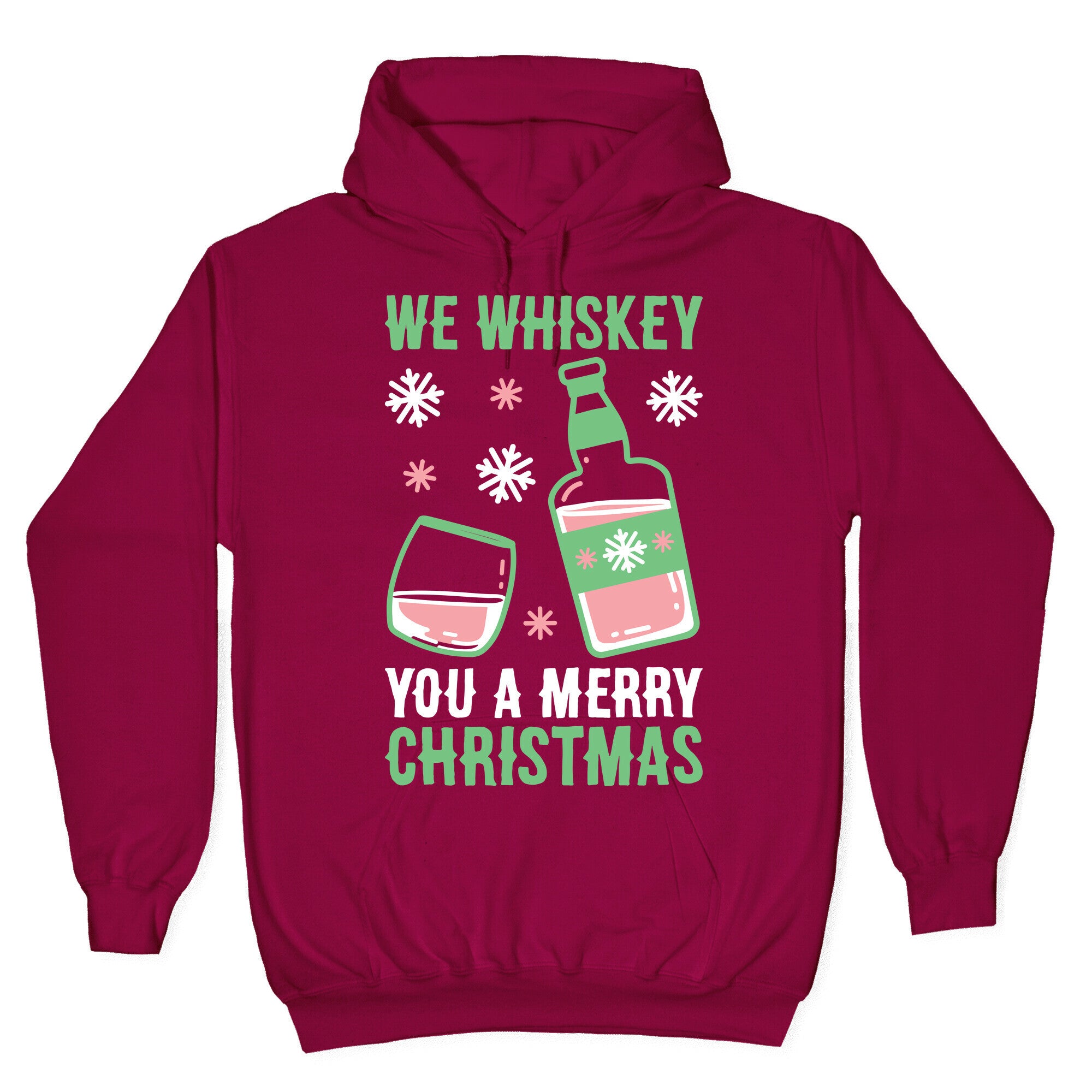 We Whiskey You A Merry Christmas Hoodie