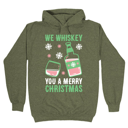 We Whiskey You A Merry Christmas Hoodie