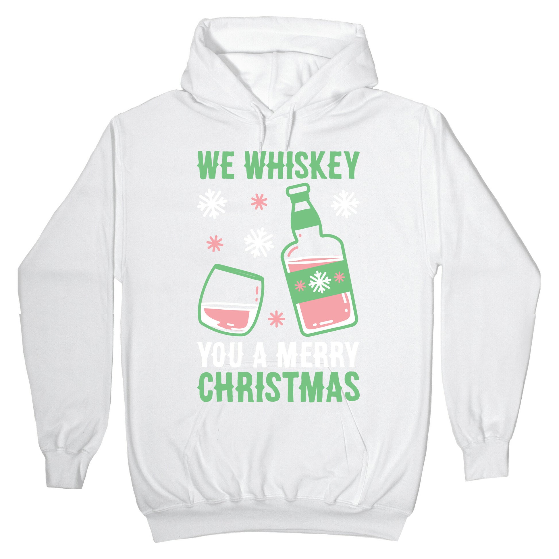 We Whiskey You A Merry Christmas Hoodie