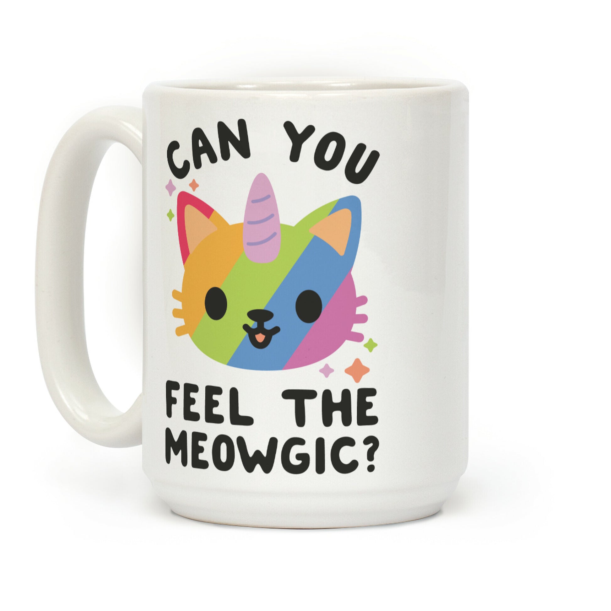 Can You Feel The Meowgic Coffee Mug