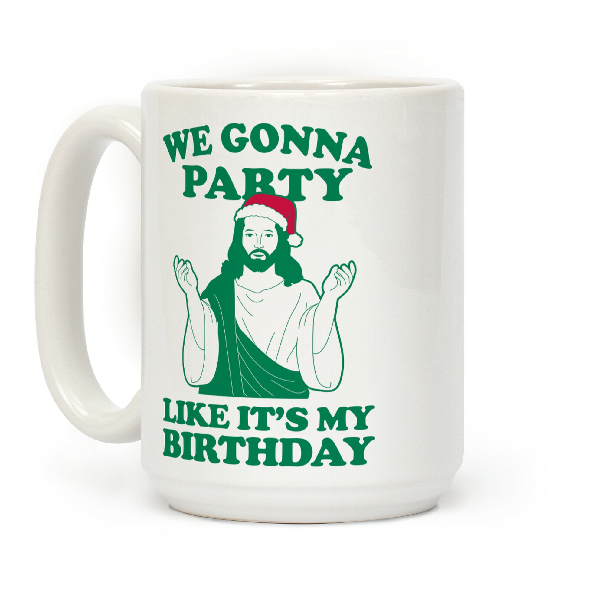 We Gonna Party Like it's My Birthday (jesus) Coffee Mug