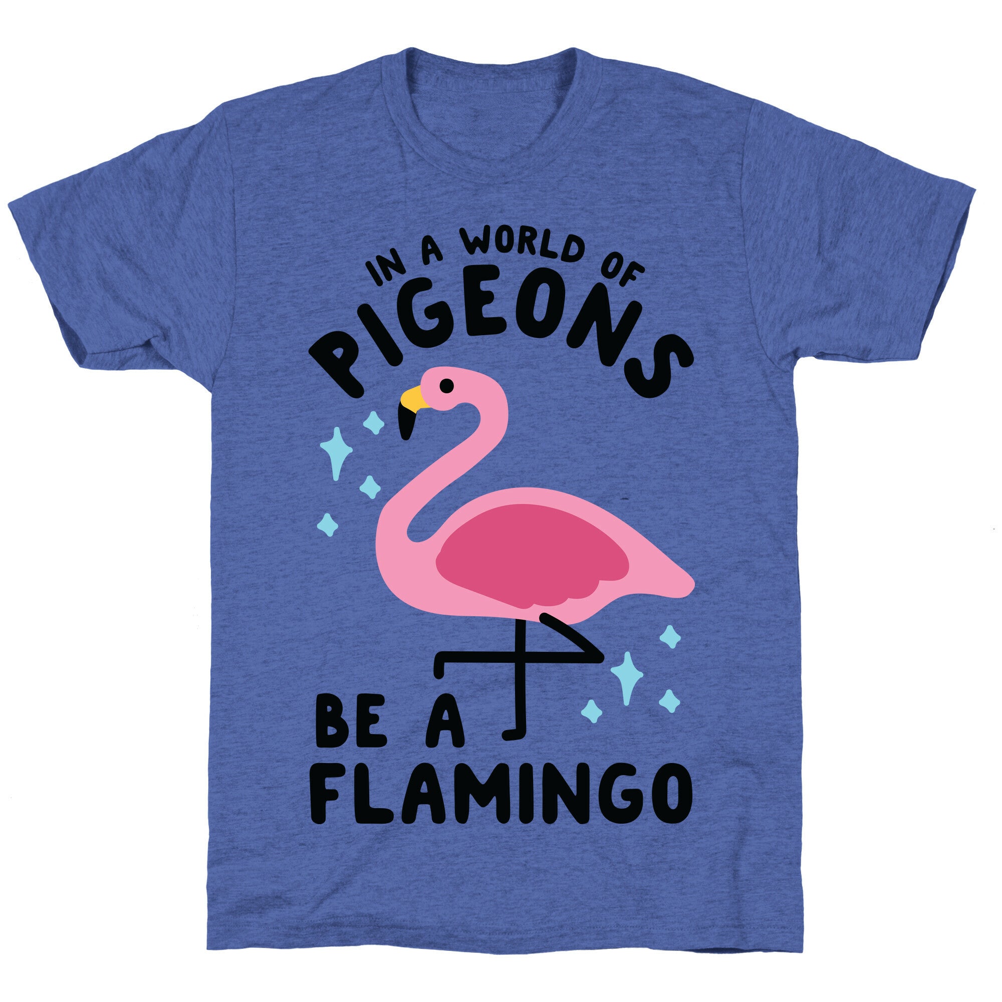 In a World Of Pigeons Unisex Triblend Tee