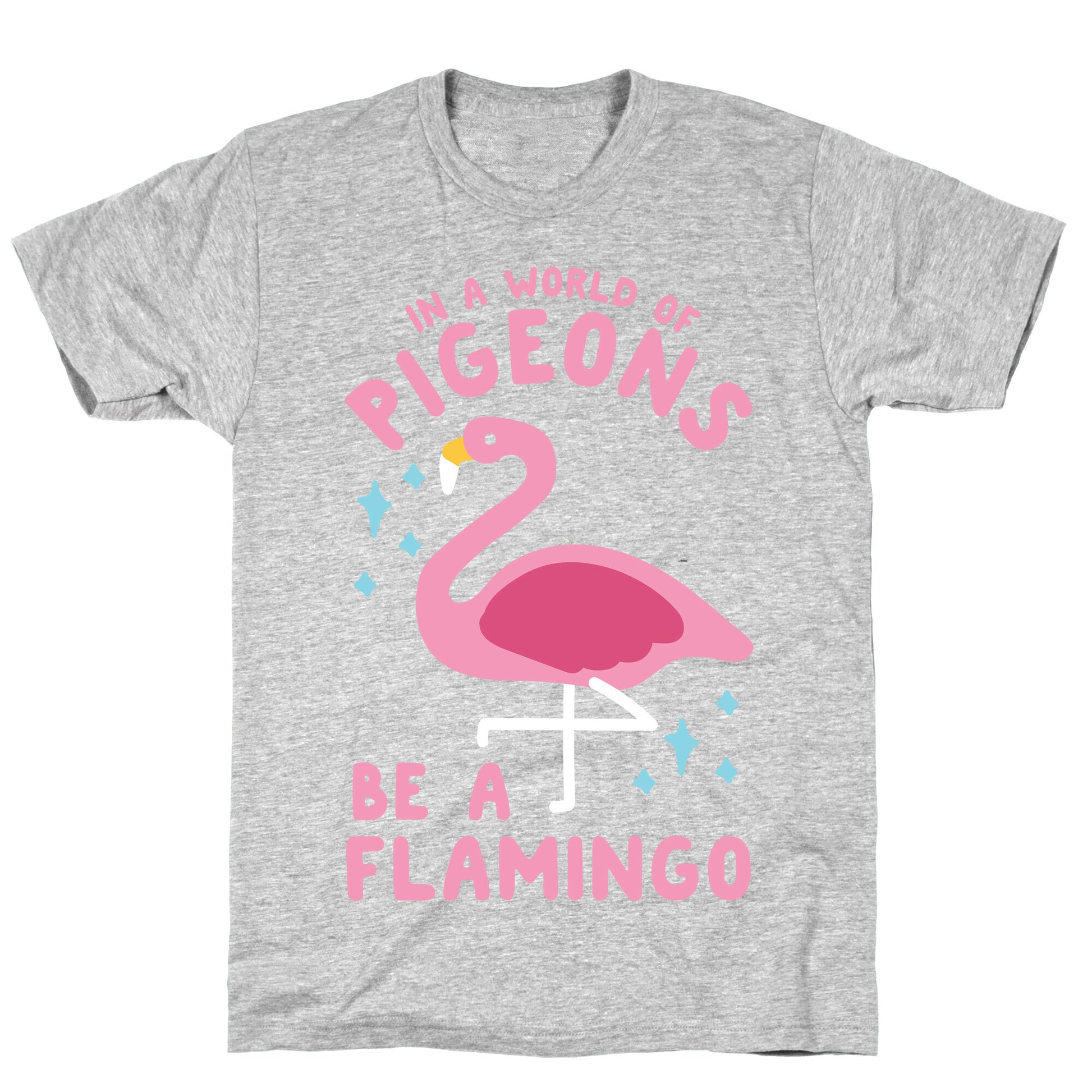 In a World Of Pigeons T-Shirt