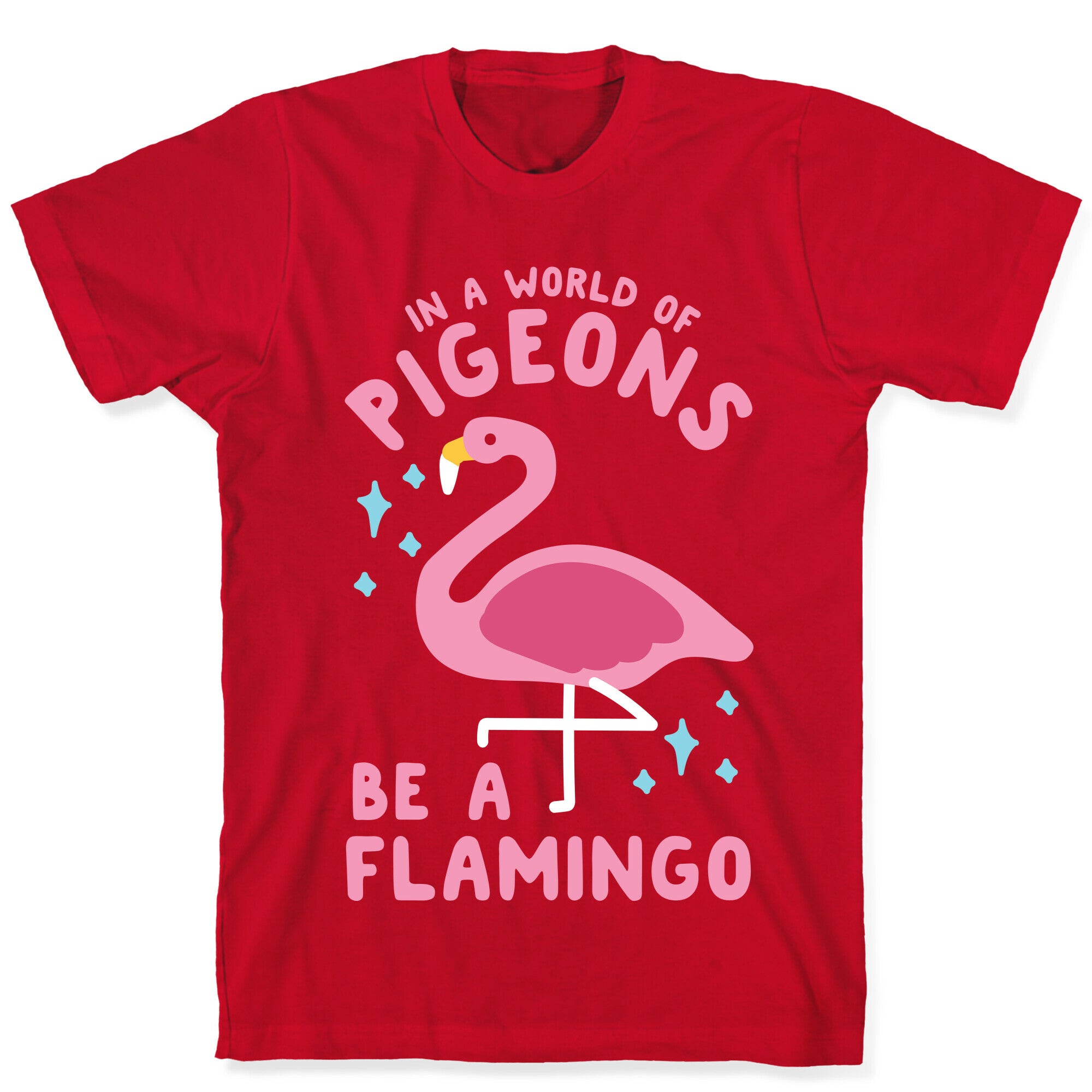 In a World Of Pigeons T-Shirt