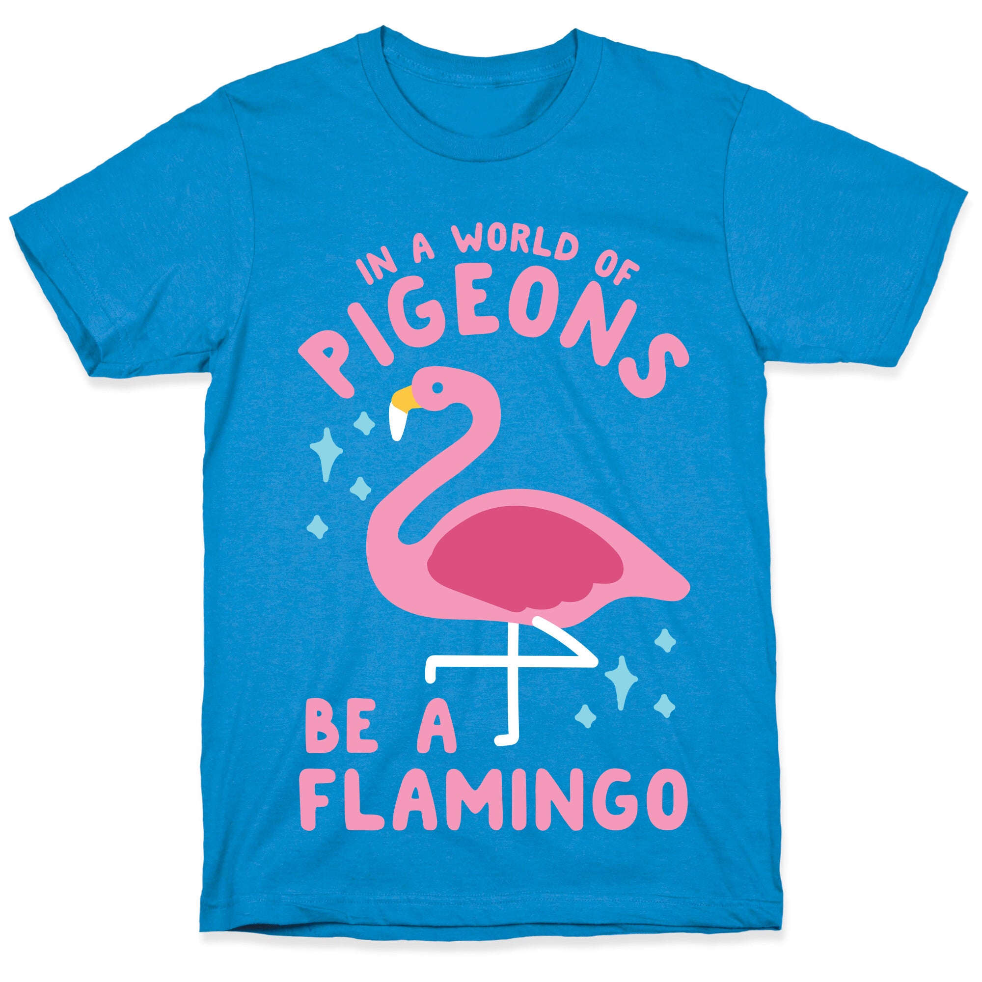 In a World Of Pigeons T-Shirt