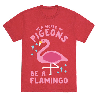 In a World Of Pigeons Unisex Triblend Tee