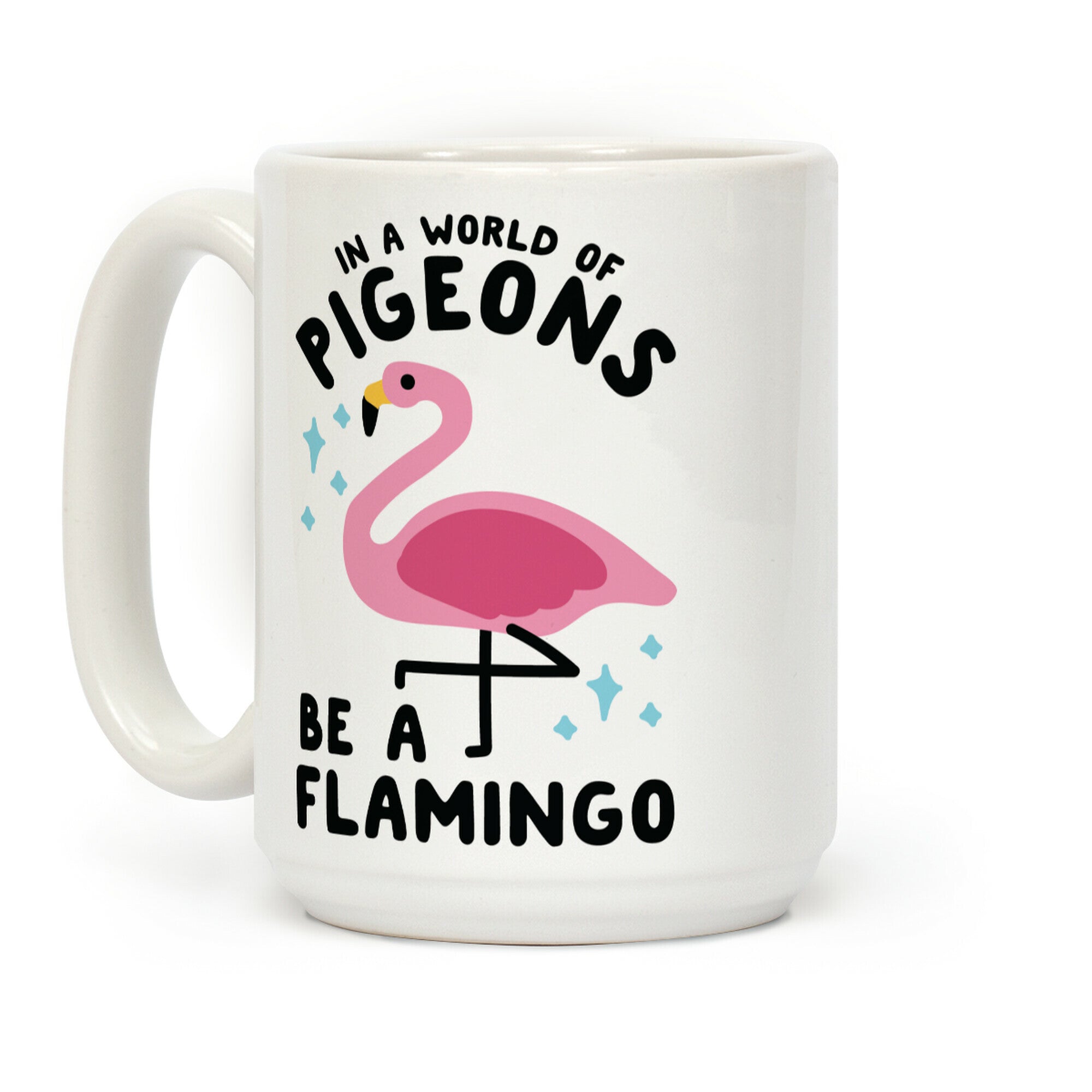 In a World Of Pigeons Coffee Mug