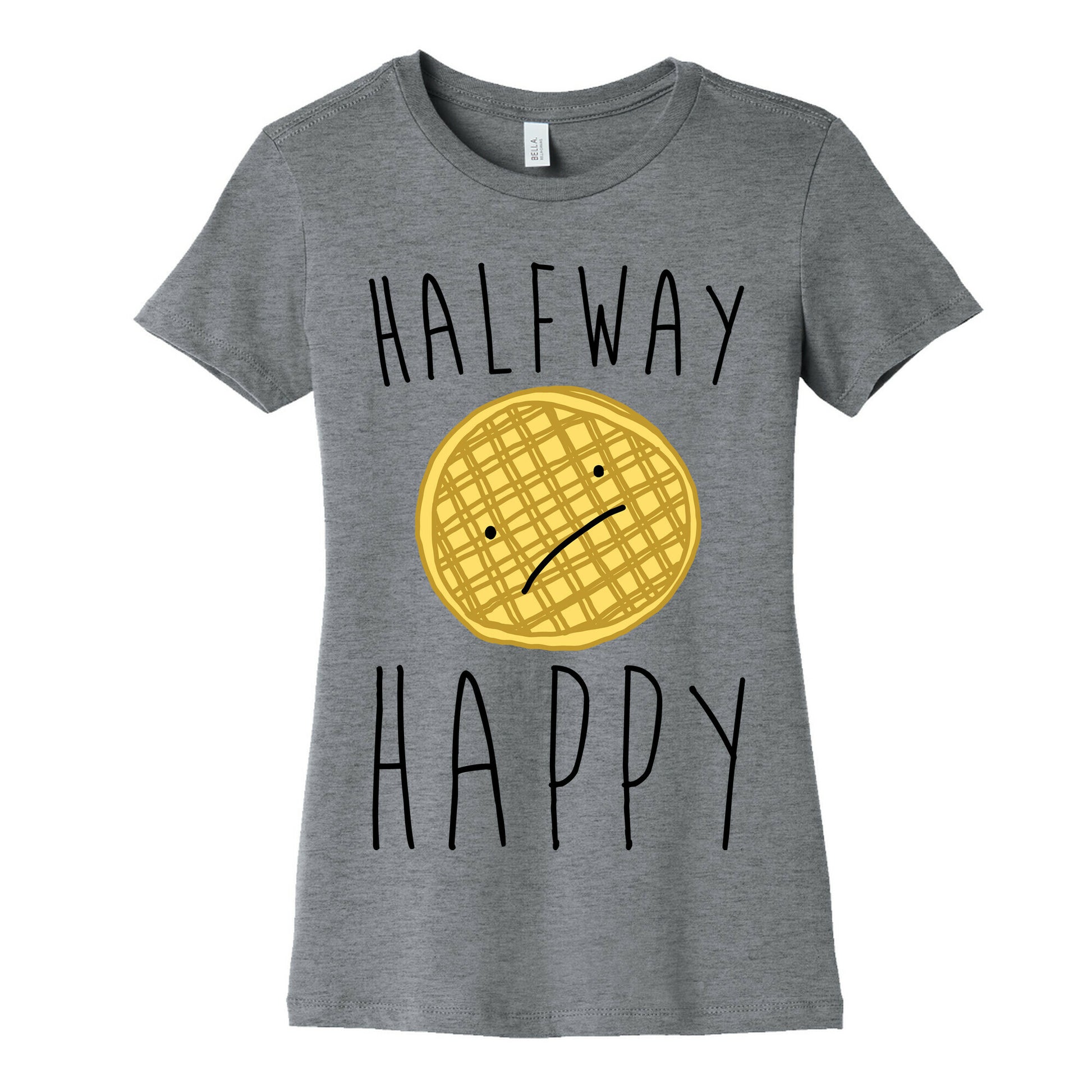 Halfway Happy Parody Women's Cotton Tee