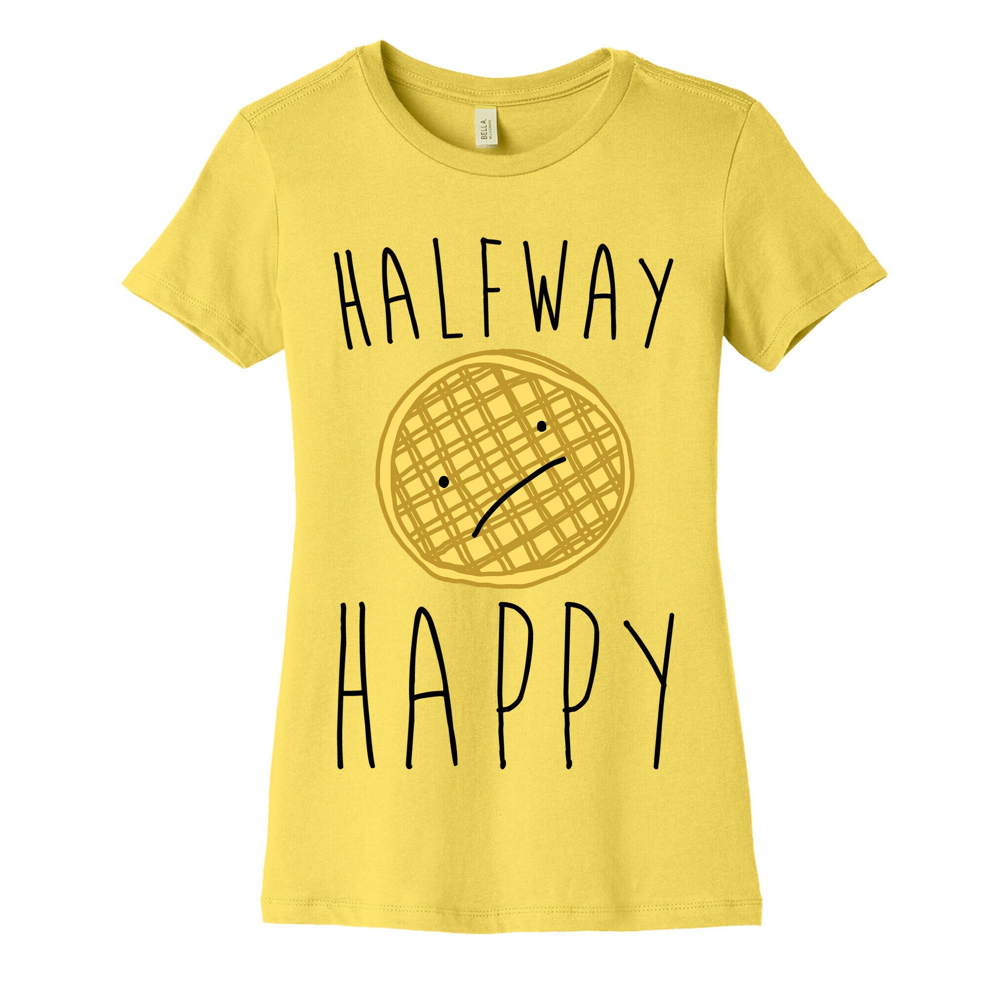 Halfway Happy Parody Women's Cotton Tee