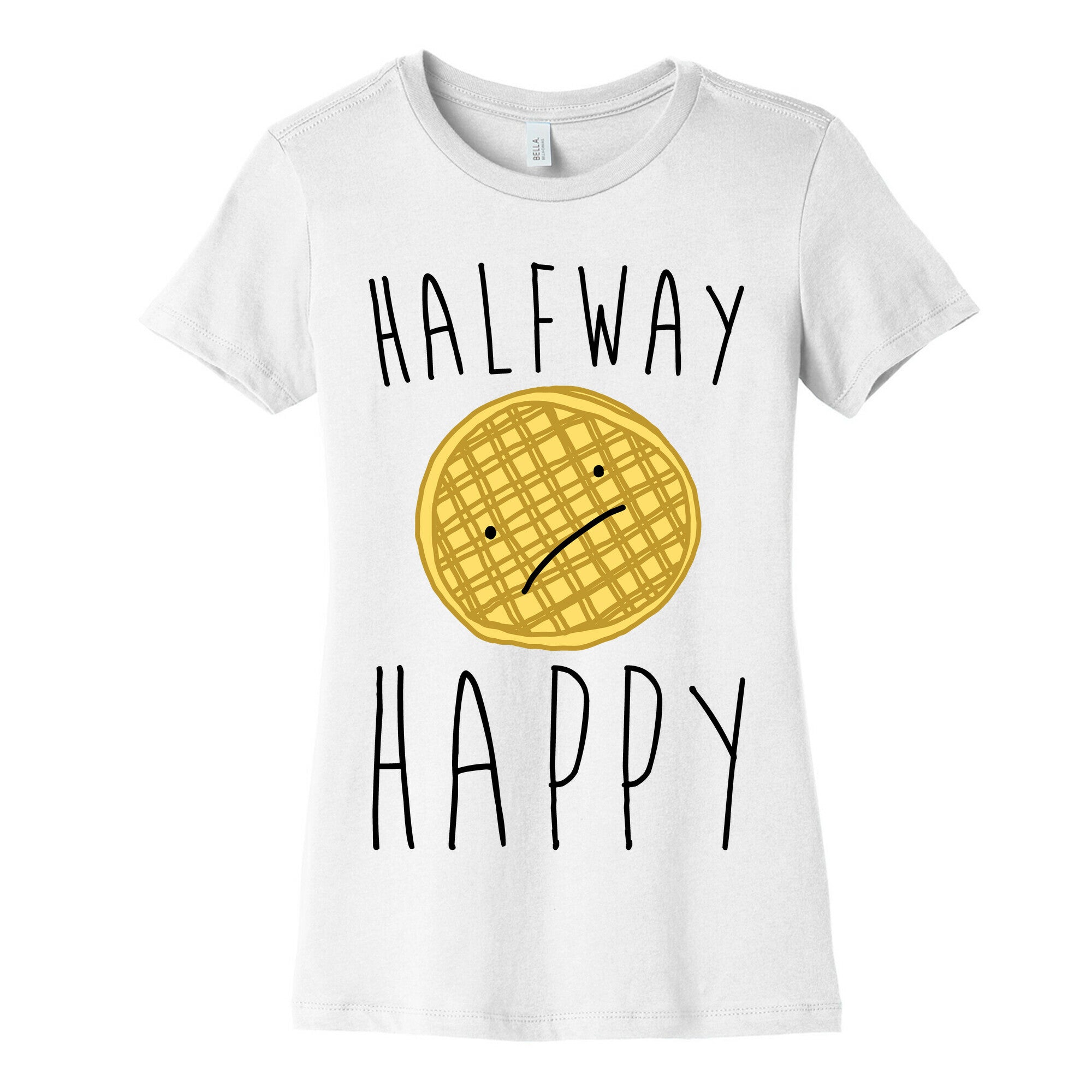 Halfway Happy Parody Women's Cotton Tee