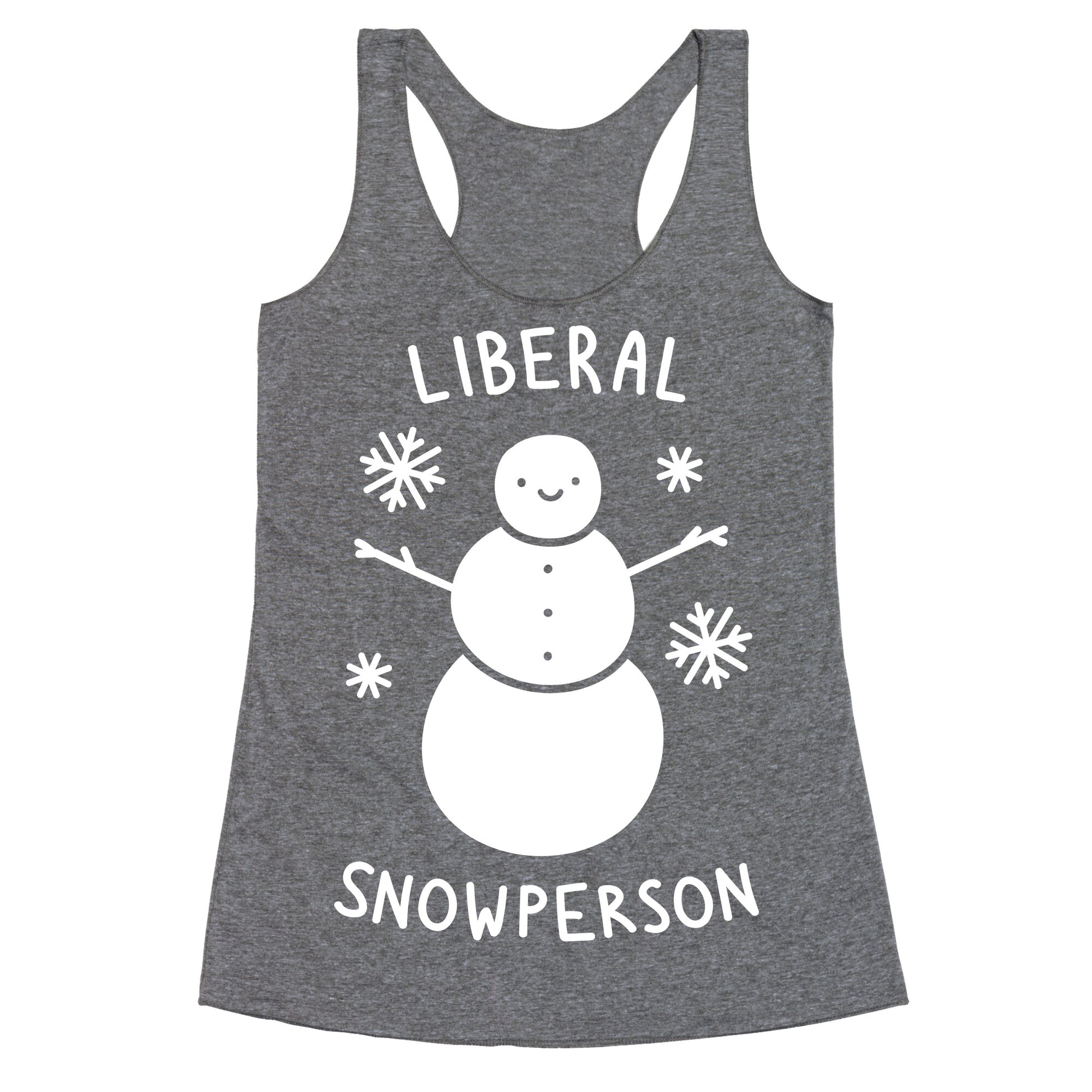 Liberal Snowperson Racerback Tank