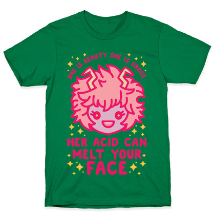 Her Acid Can Melt Your Face T-Shirt