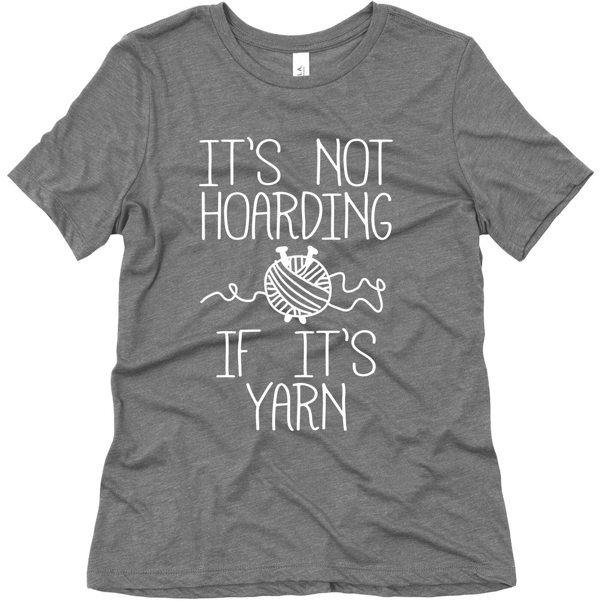 It's Not Hoarding If It's Yarn Women's Triblend Tee