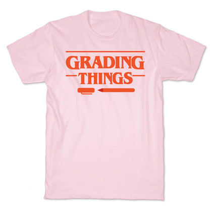 Grading Things Parody T-Shirt