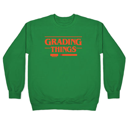 Grading Things Parody Crewneck Sweatshirt