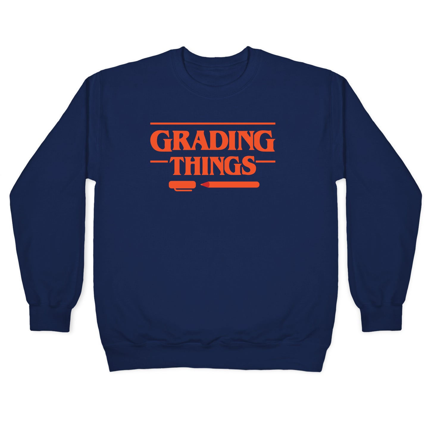 Grading Things Parody Crewneck Sweatshirt