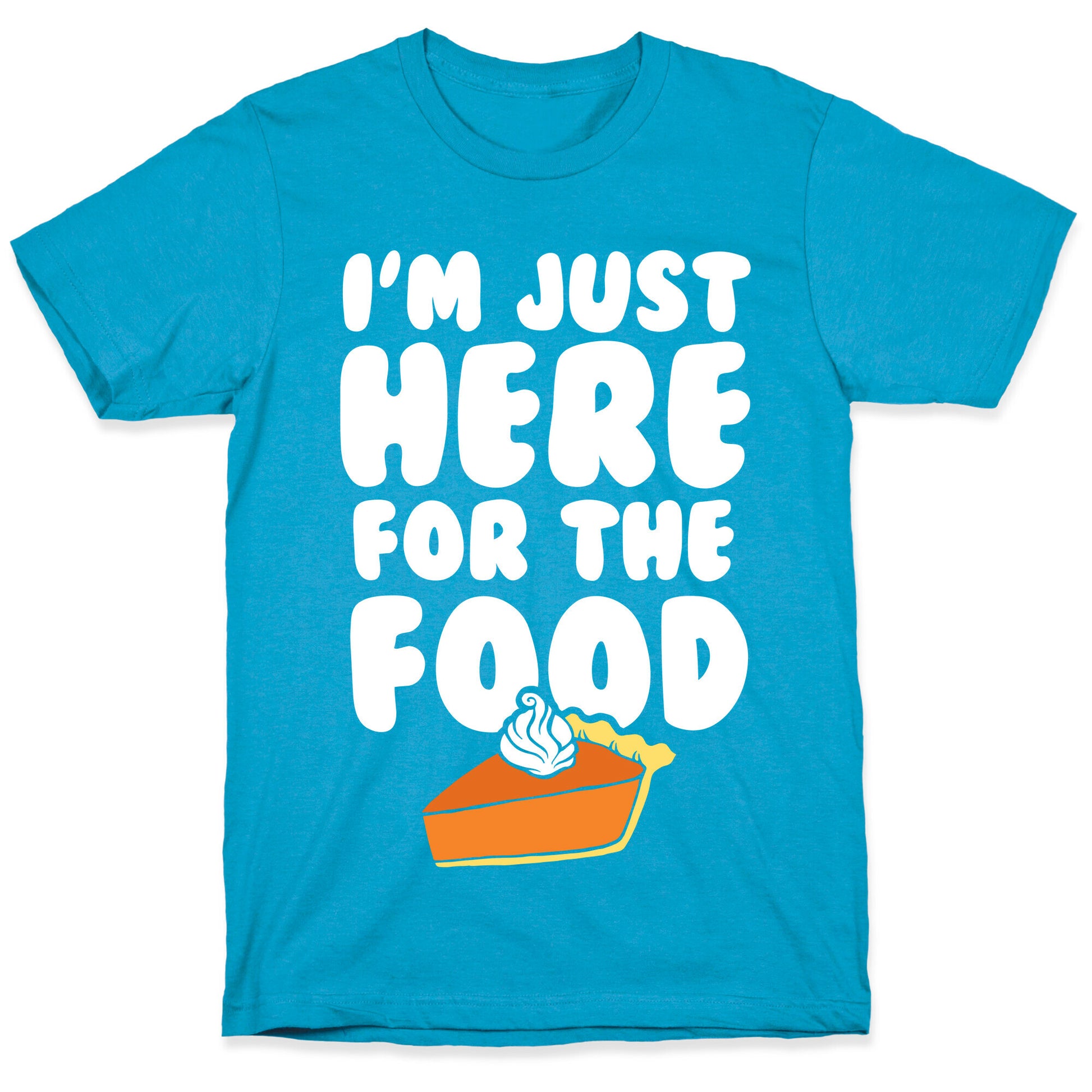 I'm Just Here For The Food Unisex Triblend Tee