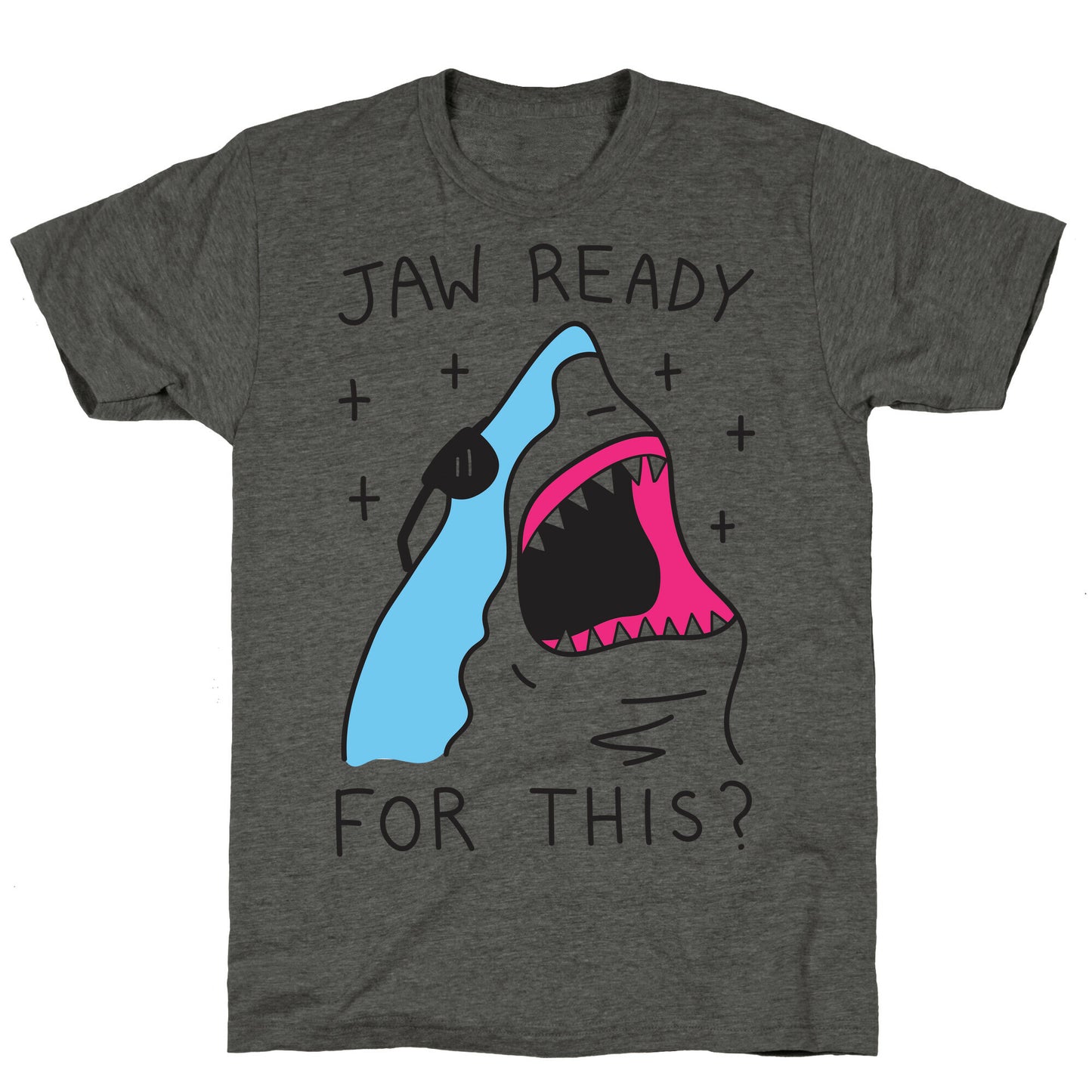 Jaw Ready For This? Shark Unisex Triblend Tee