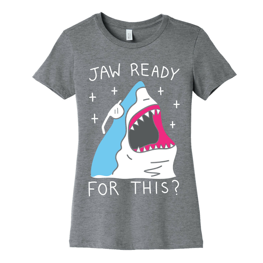 Jaw Ready For This? Shark Women's Cotton Tee