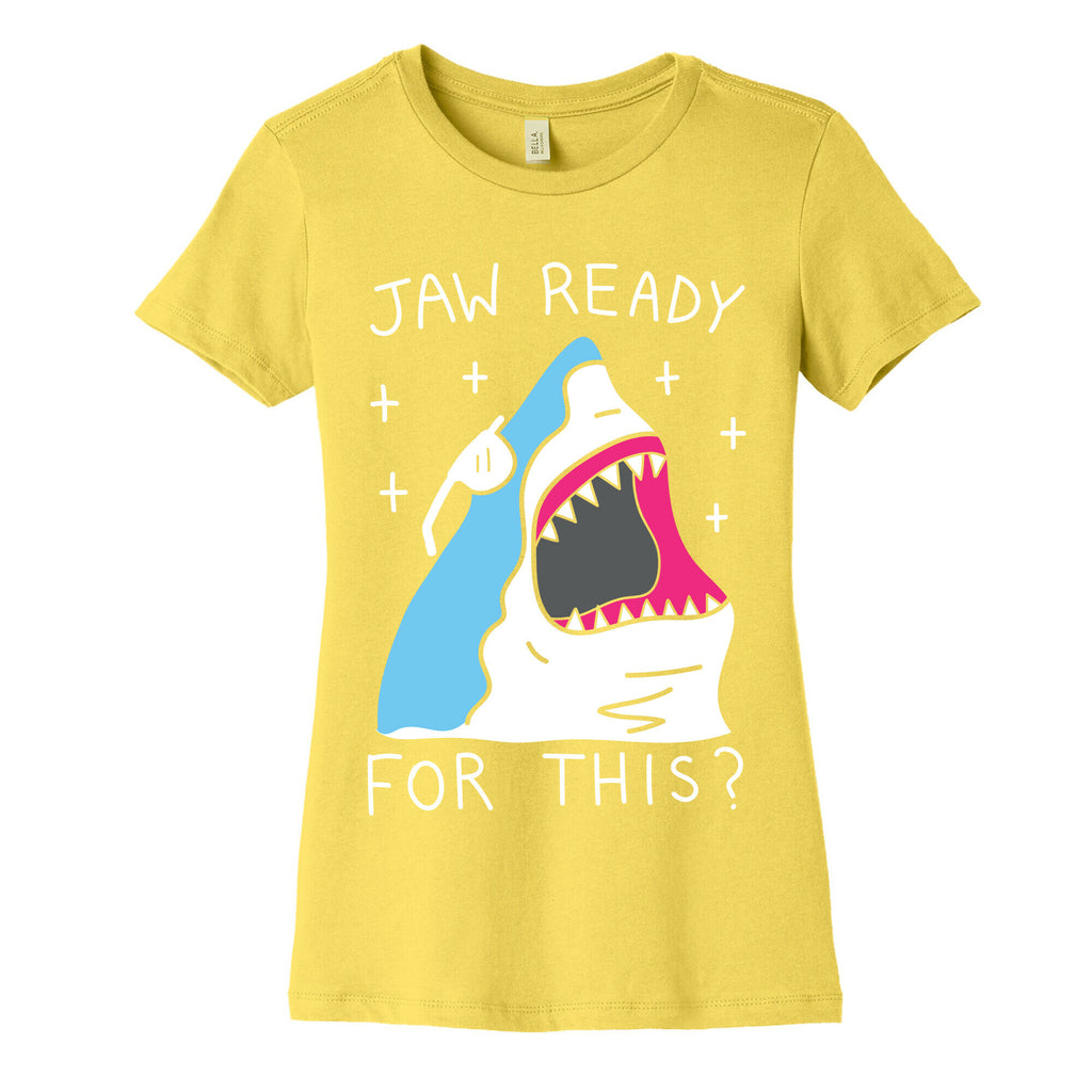 Jaw Ready For This? Shark Women's Cotton Tee