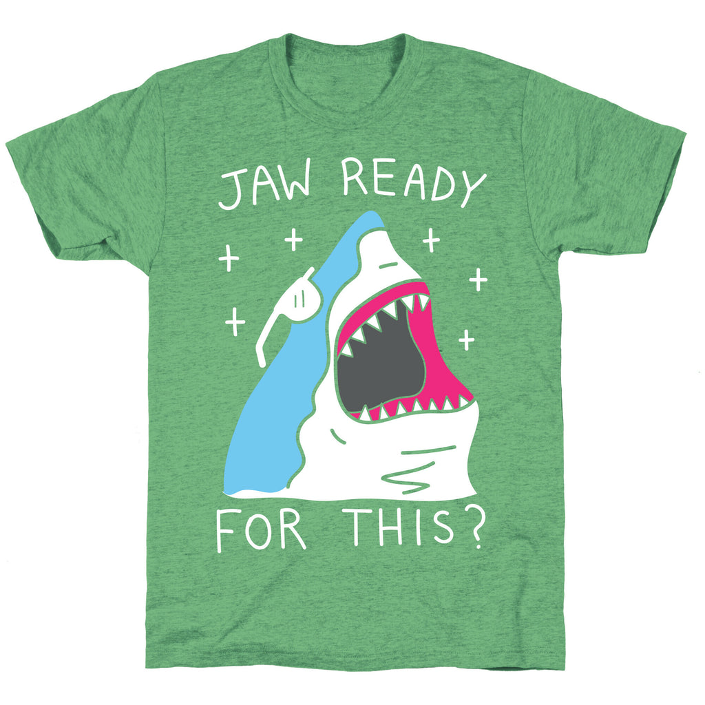 Jaw Ready For This? Shark Unisex Triblend Tee