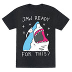 Jaw Ready For This? Shark Unisex Triblend Tee
