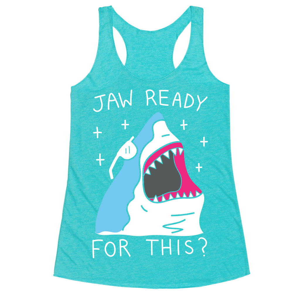 Jaw Ready For This? Shark Racerback Tank