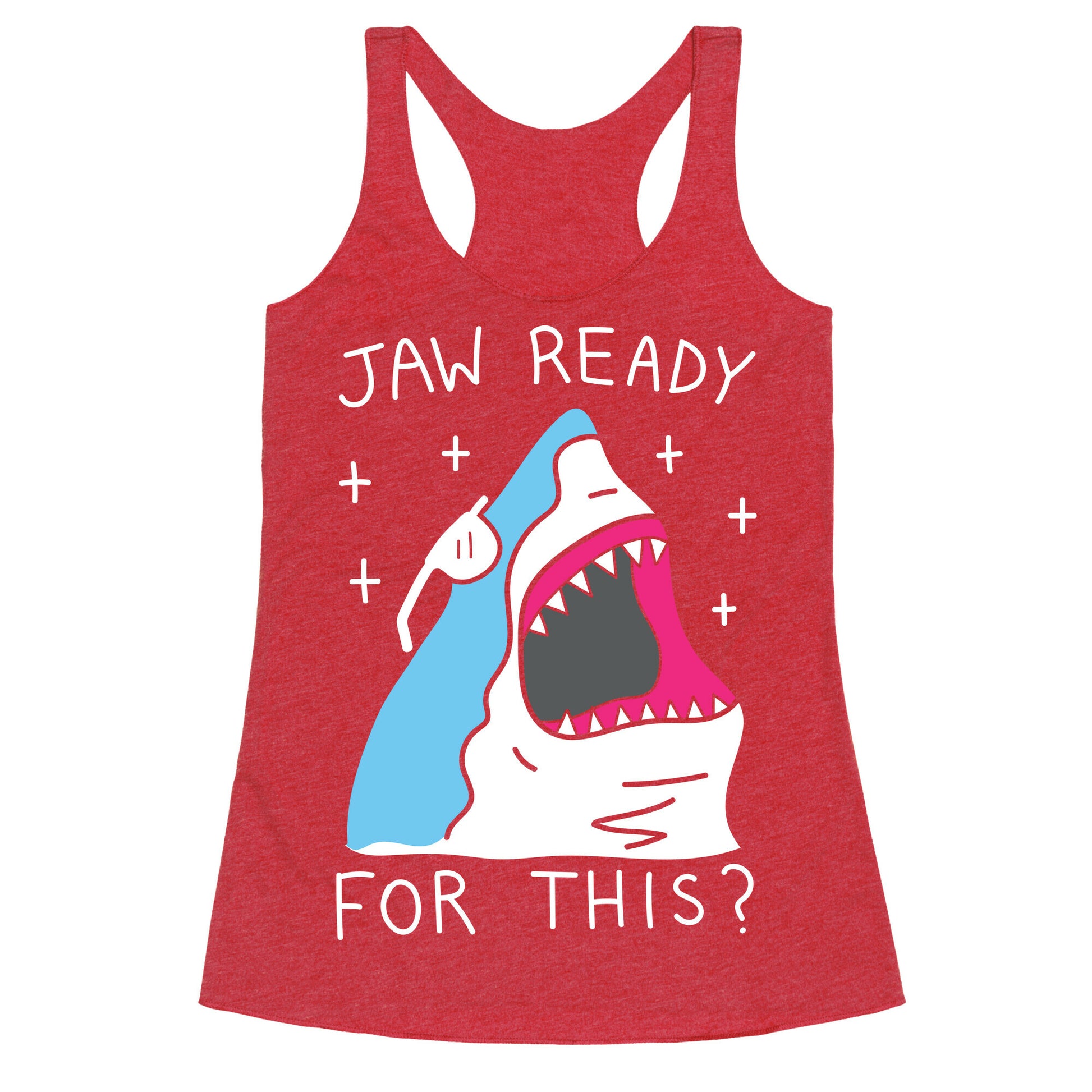 Jaw Ready For This? Shark Racerback Tank