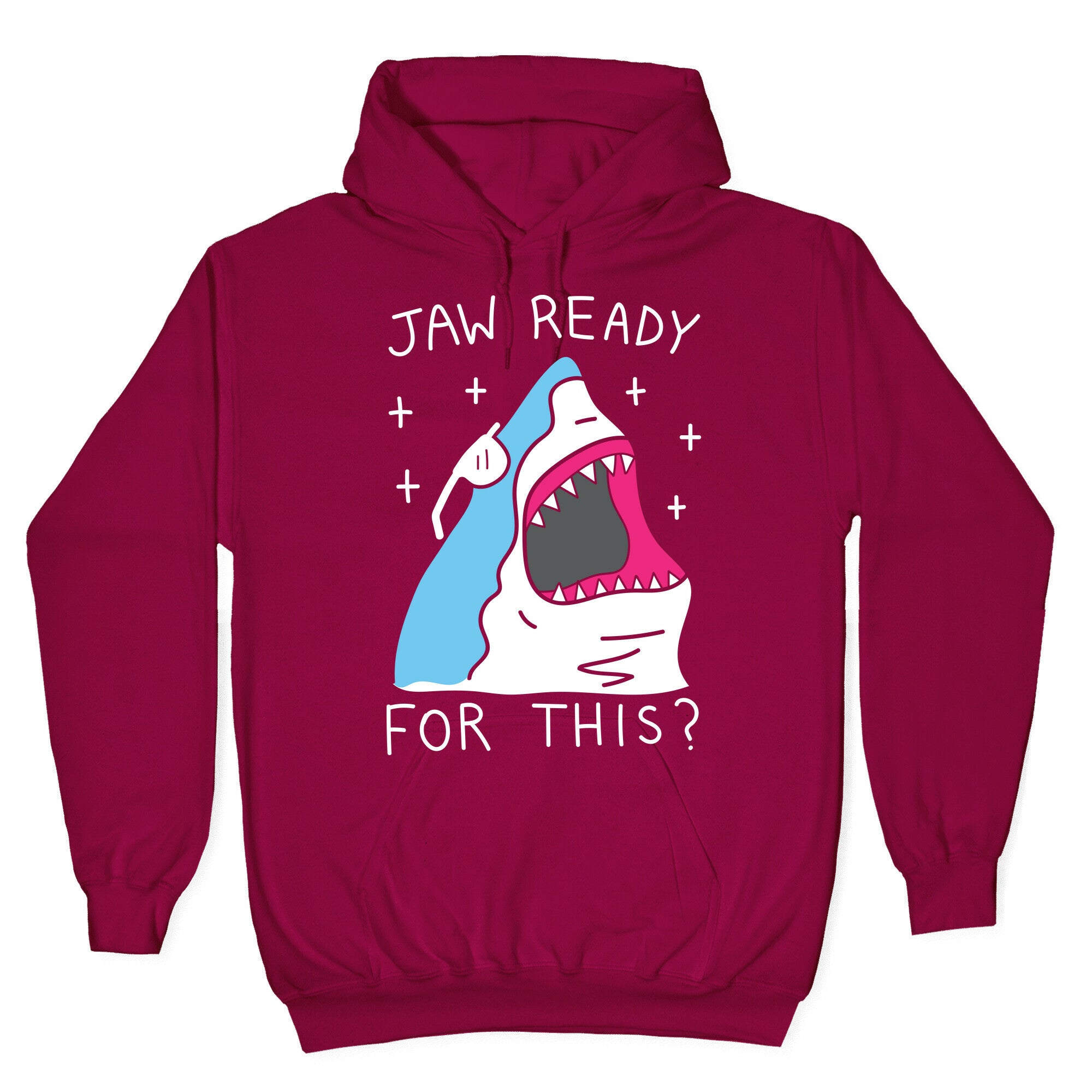 Jaw Ready For This? Shark Hoodie