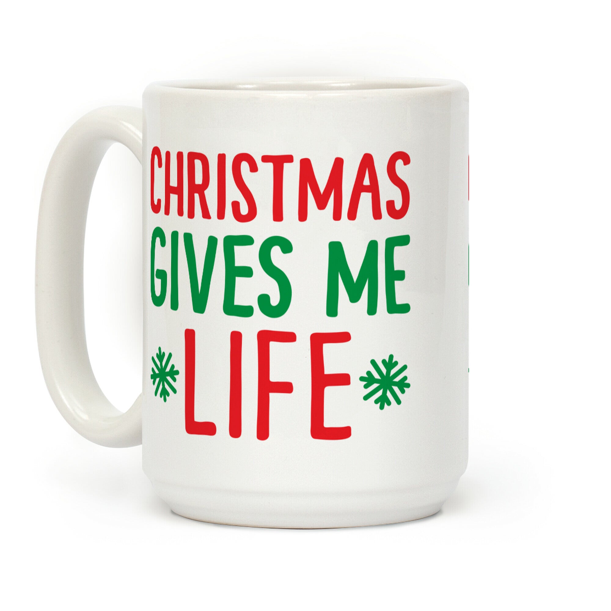 Christmas Gives Me Life Coffee Mug