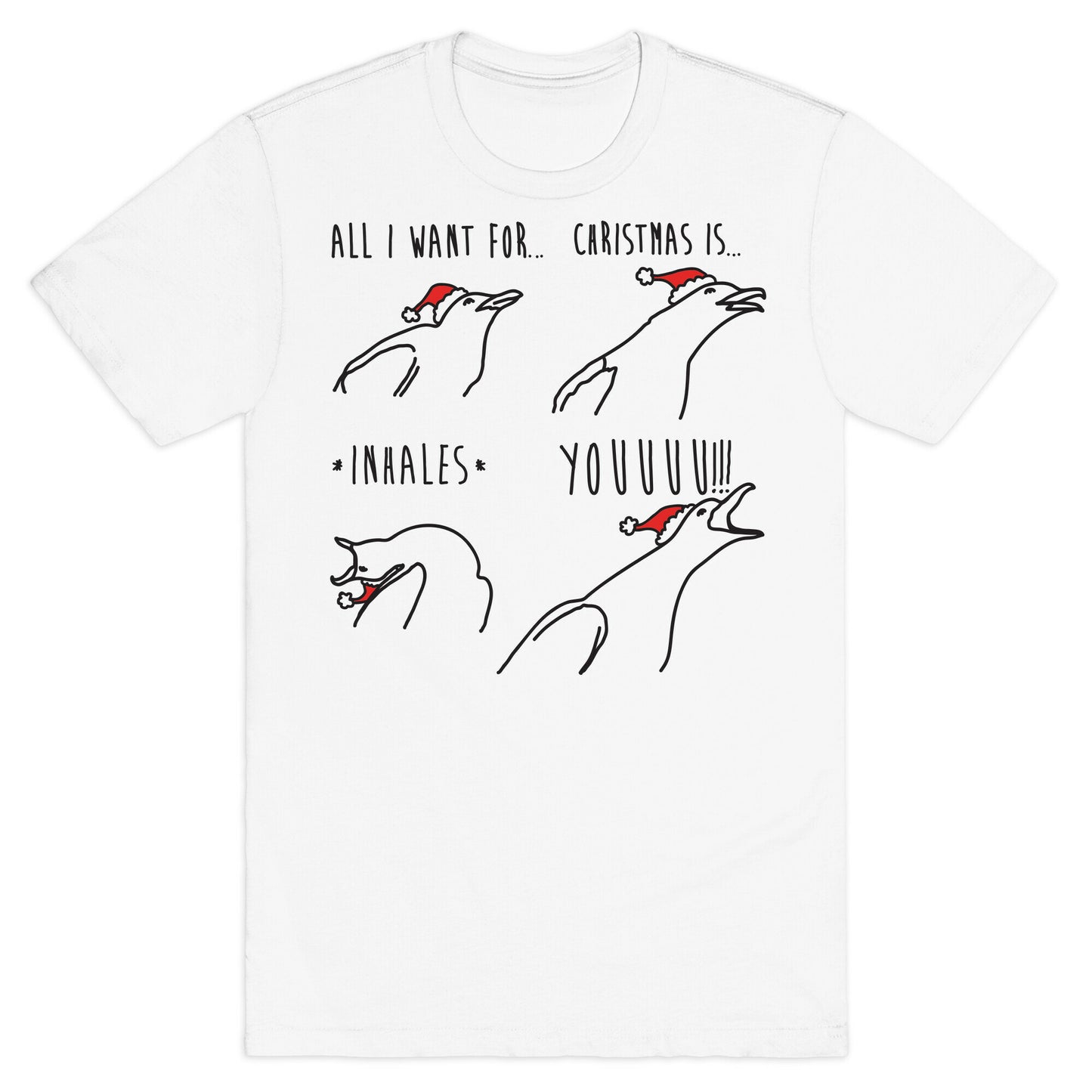 All I Want For Christmas Is You Meme Parody T-Shirt