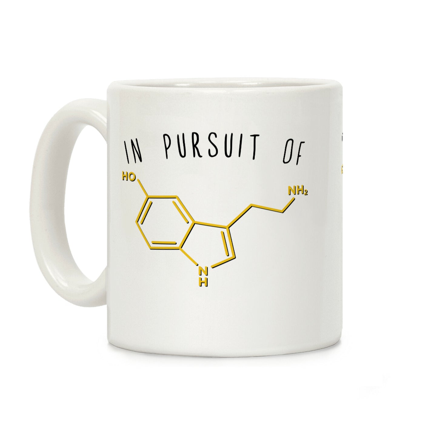 In Pursuit of Happiness (Serotonin Molecule) Coffee Mug