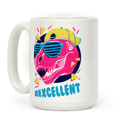 T-Rexcellent 90's Dinosaur Tyrannosaurus Coffee Mug