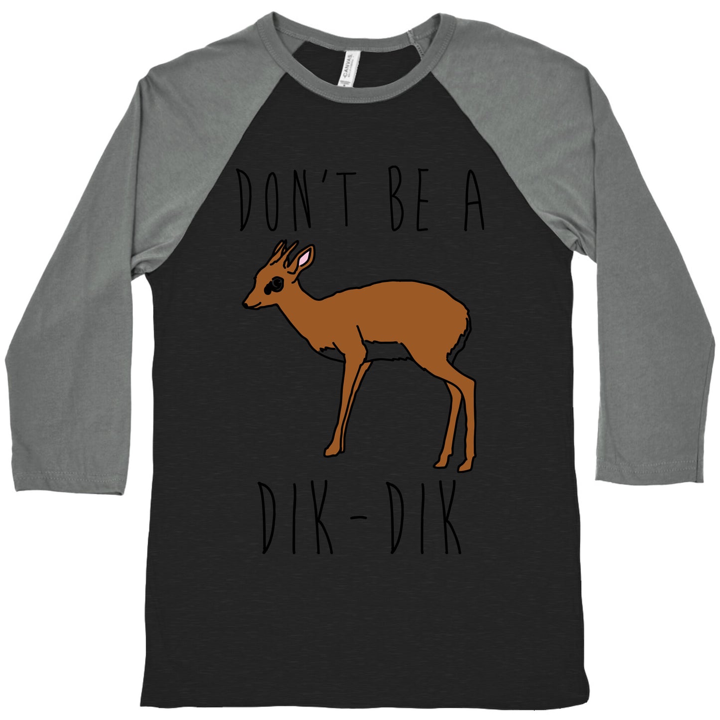 Don't Be A Dik-Dik Baseball Tee