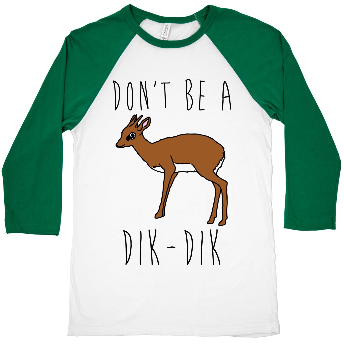 Don't Be A Dik-Dik Baseball Tee